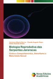 Livro Biologia Reprodutiva das Serpentes Jararacas: Ciclos e Comportamentos, Dimorfismo e Maturidade Sexual (Portuguese Edition).